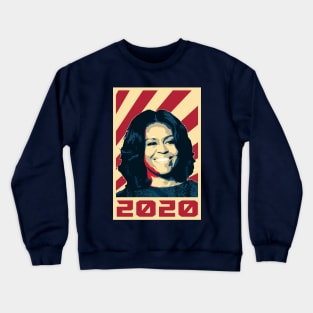 Michelle Obama 2020 Crewneck Sweatshirt